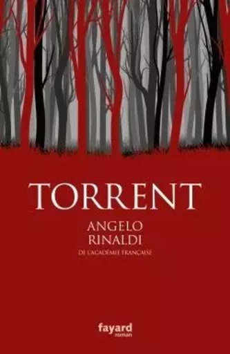 Torrent - Angelo Rinaldi - FAYARD