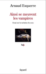 Ainsi se meuvent les vampires