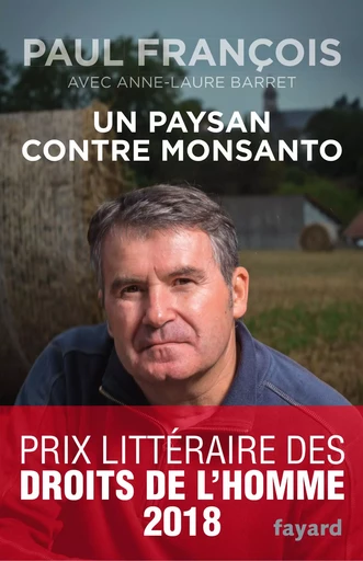 Un paysan contre Monsanto - François Paul - FAYARD