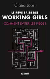 Le Rêve brisé des working girls