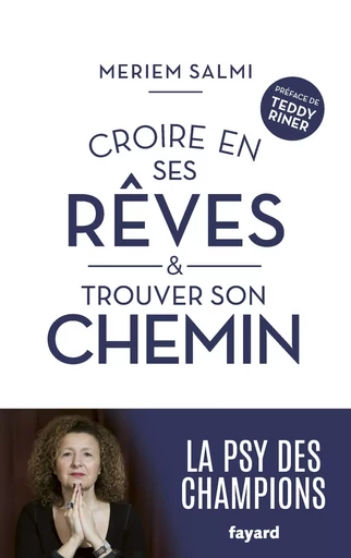 Croire en ses rêves et trouver son chemin - Meriem Salmi - FAYARD