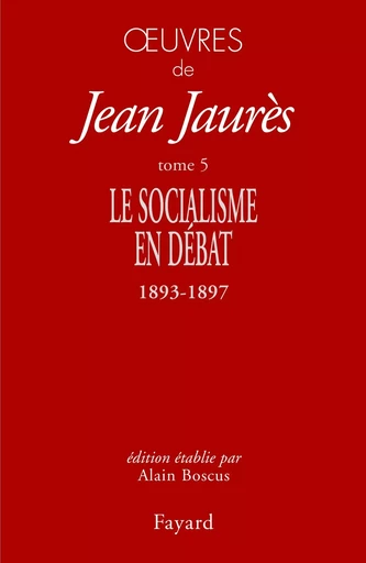 Oeuvres Tome 5 - Jean Jaurès - FAYARD