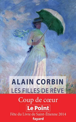 Les filles de rêve - Alain Corbin - FAYARD