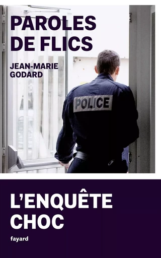 Paroles de flics - Jean-Marie Godard - FAYARD