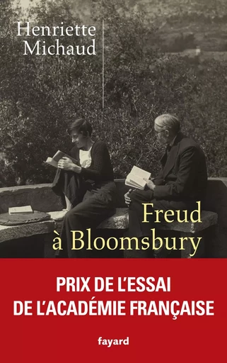 Freud à Bloomsbury - Henriette Michaud - FAYARD