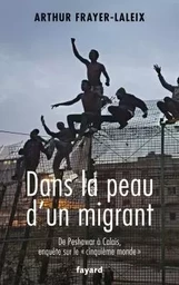 DANS LA PEAU D UN MIGRANT