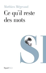 Ce qu'il reste des mots