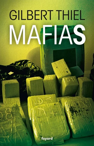 Mafias - Gilbert Thiel - FAYARD