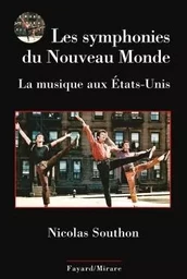 LES SYMPHONIES DU NOUVEAU MONDE