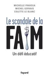 LE SCANDALE DE LA FAIM