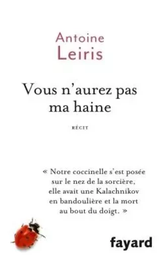 Vous n'aurez pas ma haine - Antoine Leiris - FAYARD