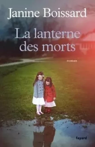 La lanterne des morts - Janine Boissard - FAYARD