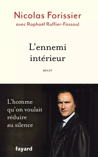 L'ennemi intérieur - Nicolas Forissier - FAYARD