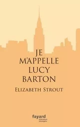 Je m'appelle Lucy Barton