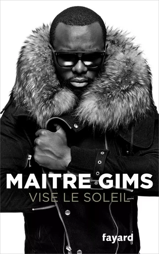 Vise le soleil -  Maître Gims - FAYARD