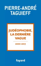 Judéophobie, la dernière vague