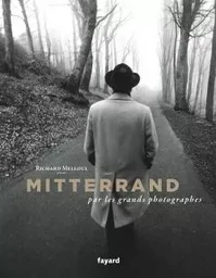 Mitterrand par les grands photographes