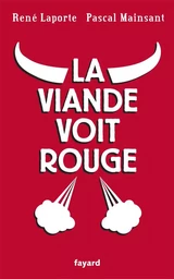 La viande voit rouge