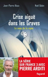 Crise aiguë dans les Graves