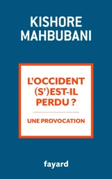 L'Occident s'est-il perdu ?