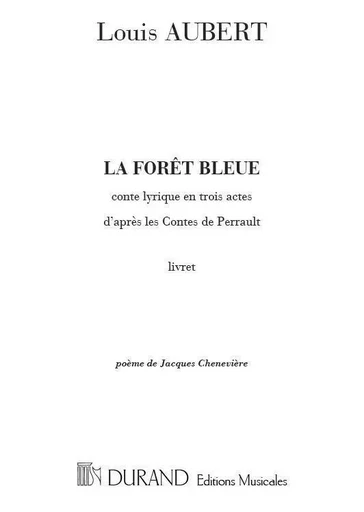 LA FORET BLEUE LIVRET  FORMATION MUSICALE -  LOUIS AUBERT - DURAND