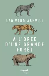 À l'orée d'une grande forêt