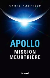 Apollo : mission meurtrière