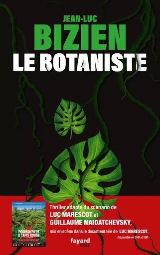 Le Botaniste - Jean-Luc Bizien - FAYARD