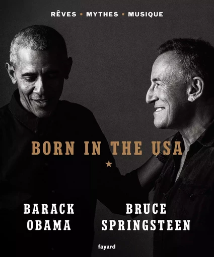 Born in the USA - Barack Obama, Bruce Springsteen - FAYARD