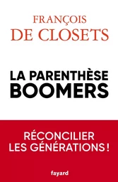 La parenthèse boomers