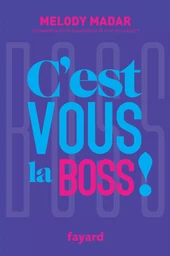 C'est vous la Boss !