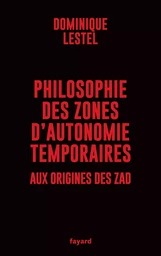 Philosophie des zones d'autonomie temporaires