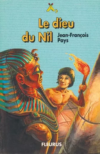 DIEU DU NIL (Roman Jeunesse Signe de Piste) - JEAN-FRANCOIS PAYS - DELAHAYE