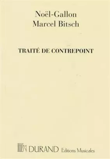 TRAITE DE CONTREPOINT FORMATION MUSICALE -  MARCEL BITSCH - DURAND