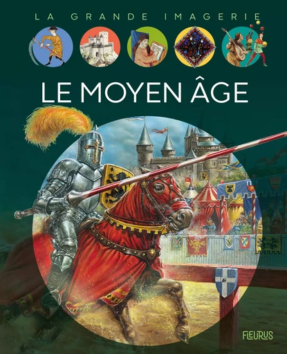 Le Moyen Age - Christine Sagnier - FLEURUS DOCUMENTAIRES