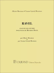 OLIVIER MESSIAEN : ANALYSE DES OEUVRES POUR PIANO DE MAURICE RAVEL - ECRITURE