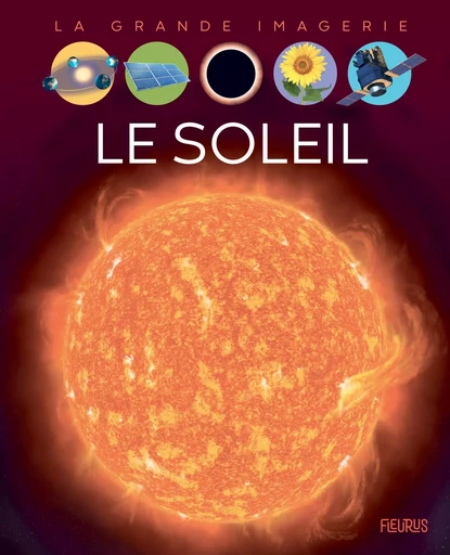 Le soleil - Hélène Grimault - FLEURUS DOCUMENTAIRES