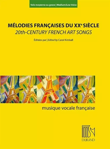 CAROL KIMBALL : MELODIES FRANCAISES DU XXE SIECLE - MEDIUM OR LOW VOICE ET PIANO -  CAROL KIMBALL - DURAND