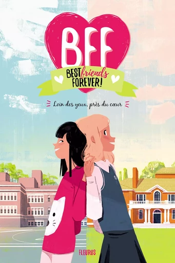 BFF - Tome 1 - Loin des yeux, près du c ur - Marilou Addison, Geneviève Guilbault - FLEURUS LECTURE