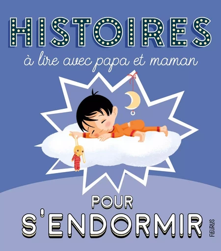 Histoires à lire avec papa et maman pour s'endormir - Alix Minime - FLEURUS ALBUMS