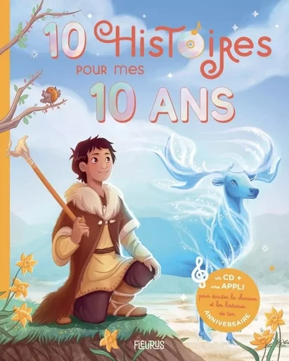 10 histoires pour mes 10 ans (+ CD) - André Devin, Charlotte Grossetête, Pierre Pelot - FLEURUS ALBUMS