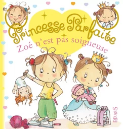 Zoé n'est pas soigneuse, tome 20