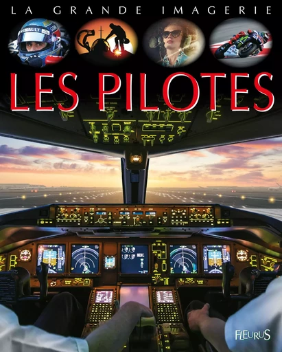 Les pilotes - Agnès Vandewiele - FLEURUS DOCUMENTAIRES