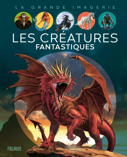 Créatures fantastiques - Sabine Boccador - FLEURUS DOCUMENTAIRES