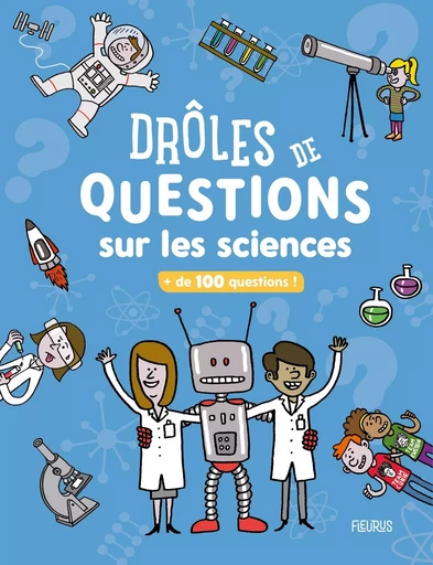 Drôles de questions sur les sciences -  COLLECTIF GRF - FLEURUS DOCUMENTAIRES