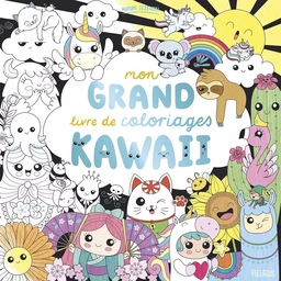 Mon grand livre de coloriages - Kawaii