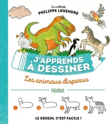 J'apprends à dessiner les animaux disparus