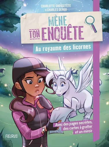 Mène ton enquête - Au royaume des licornes - Charlotte Grossetête - FLEURUS LECTURE