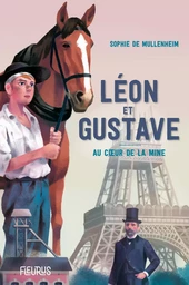 Léon et Gustave. Au coeur de la mine