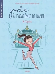 Jade à l'Académie de danse - A l'Opéra